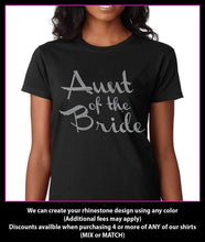 Load image into Gallery viewer, Aunt of the Bride / Wedding party Rhinestone T-Shirt GetTShirty
