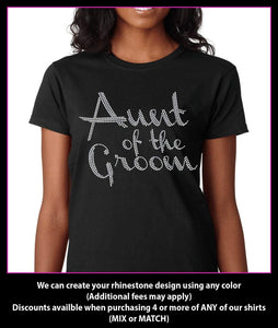 Aunt of the Groom / Wedding party Rhinestone T-Shirt GetTShirty