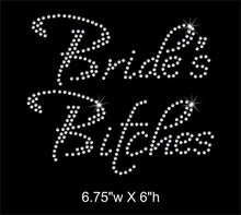 Load image into Gallery viewer, Bride&#39;s Bitches / Bachelorette Party Rhinestone Transfer (Bachlorette / wedding/ bridal party) gettshirty
