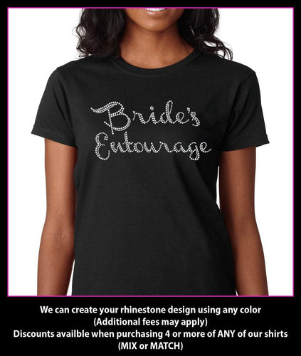 Bride's Entourage  / Wedding party Rhinestone T-Shirt GetTShirty