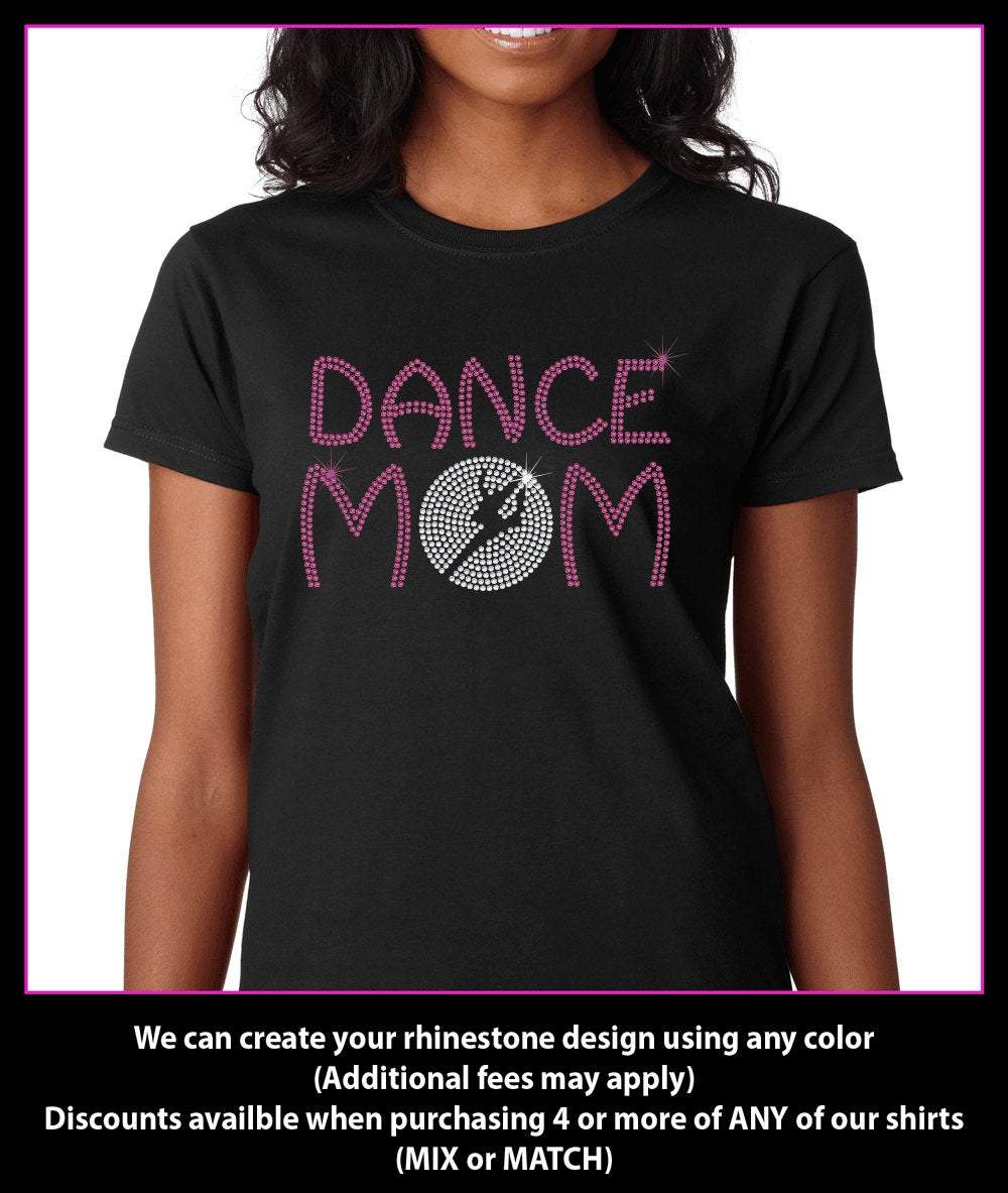 Dance Mom Rhinestone t-shirt bling GetTShirty