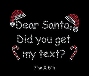 Dear Santa, Did you get my text? Christmas Theme Iron on rhinestone transfer GetTShirty