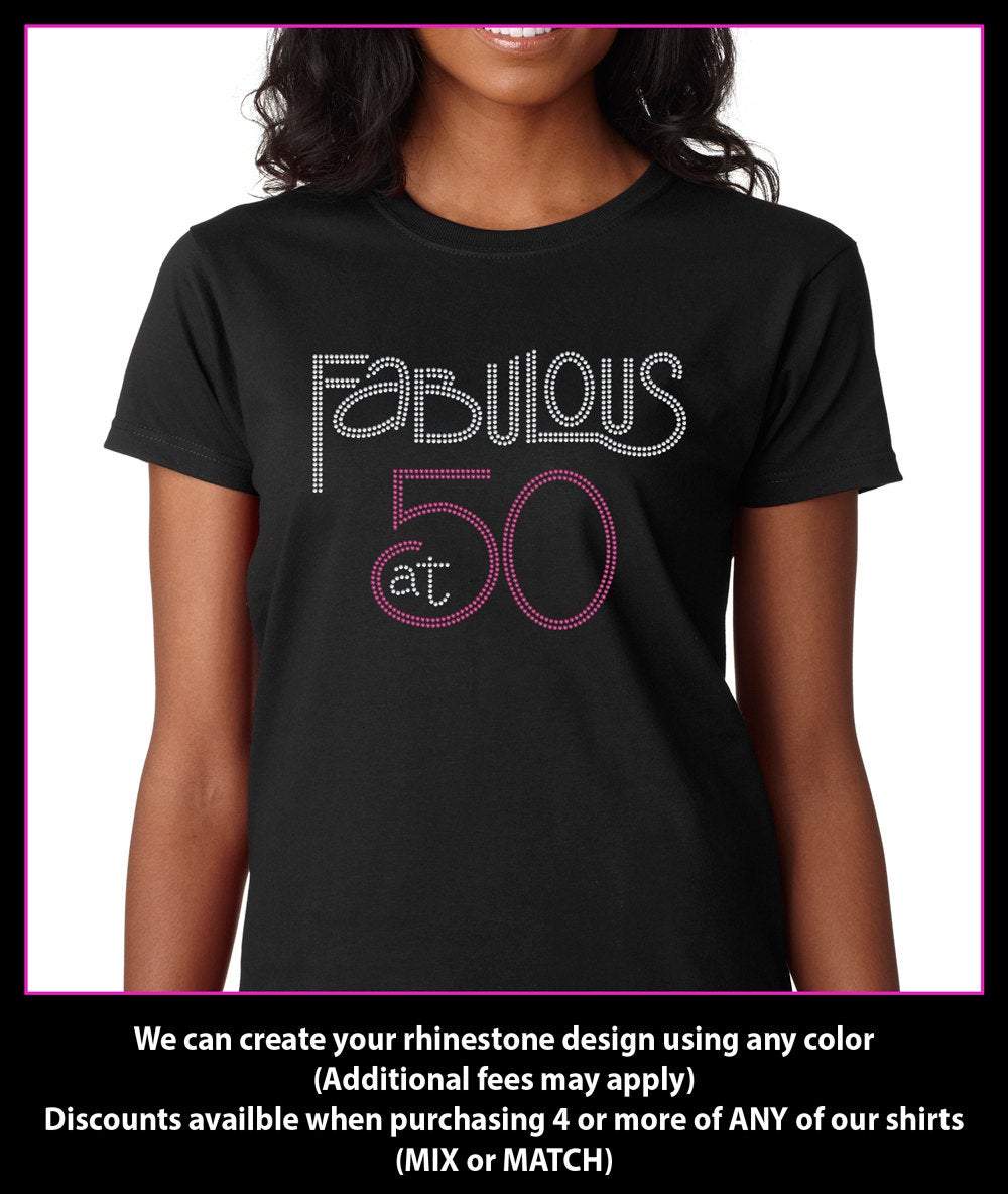 Fabulous at 50 Rhinestone t-shirt GetTShirty