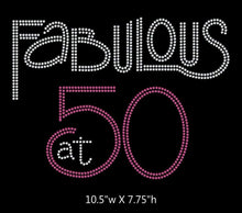 Load image into Gallery viewer, Fabulous at 50, Birthday iron on rhinestone transfer BLING GetTShirty
