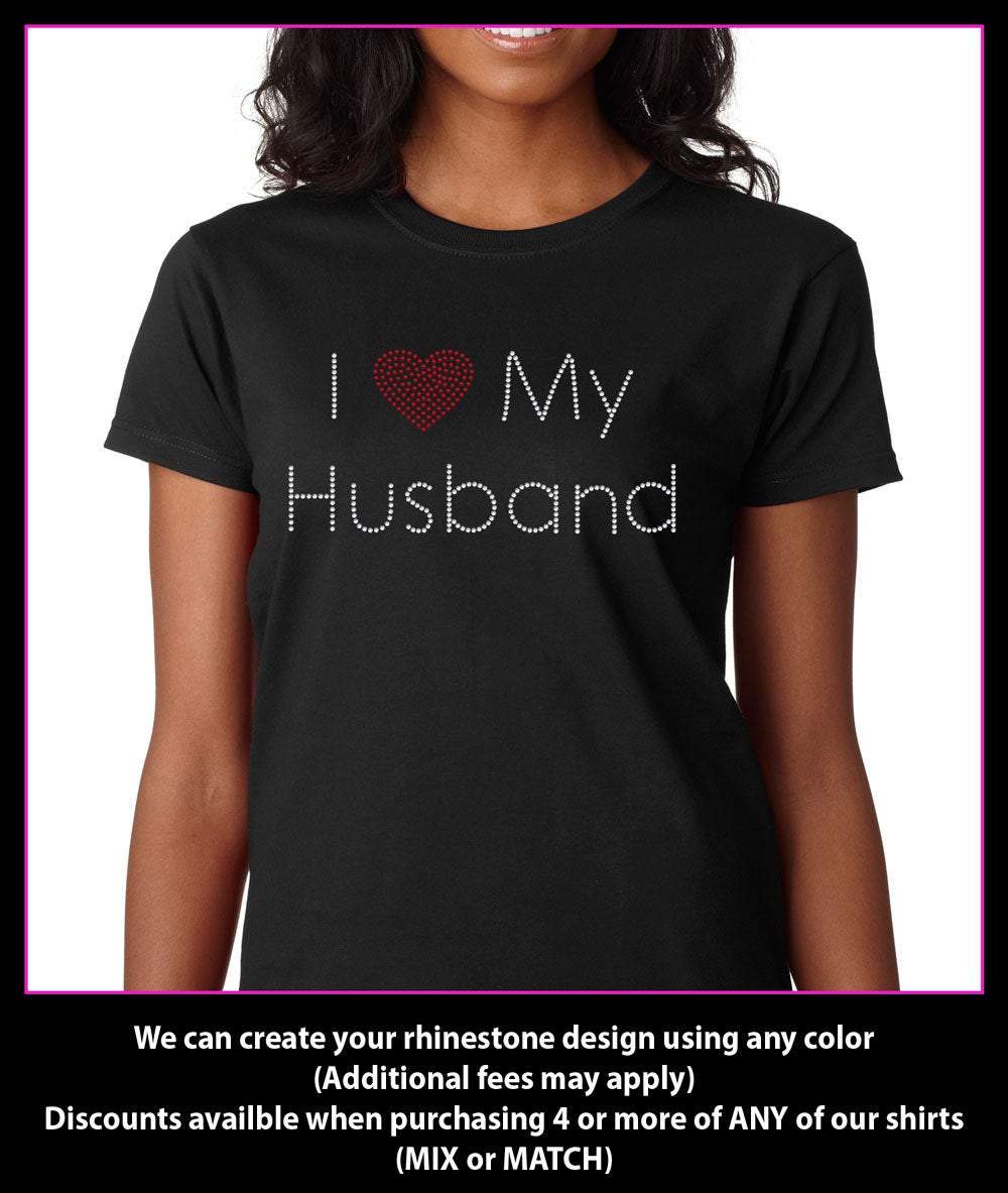 I Heart (Love) My Husband Rhinestone T-Shirt GetTShirty