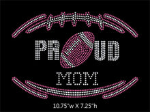 Load image into Gallery viewer, Proud Football Mom - 2 color iron on rhinestone transfer GetTShirty
