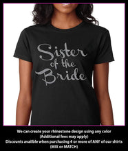 Load image into Gallery viewer, Sister of the Bride / Wedding party Rhinestone T-Shirt GetTShirty
