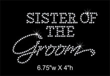 Load image into Gallery viewer, Sister of the Groom Rhinestone Transfer GetTShirty
