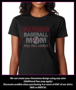 Warning Baseball Mom will yell loudly Rhinestone t-shirt GetTShirty