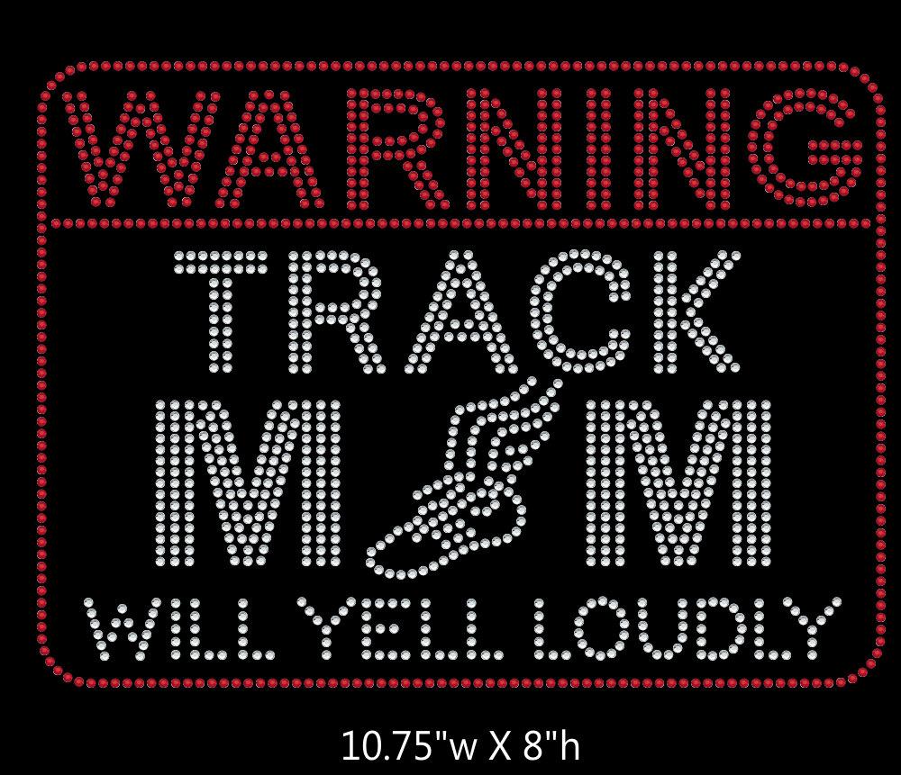 Warning Track Mom will Yell Loudly Iron on Rhinestone Transfer bling GetTShirty